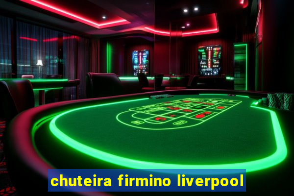 chuteira firmino liverpool